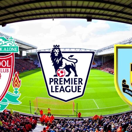 Previa del Partido: Burnley vs. Liverpool – Premier League